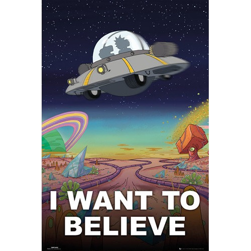 FP4376 RICK AND MORTY - I Want To Believe (61x91)